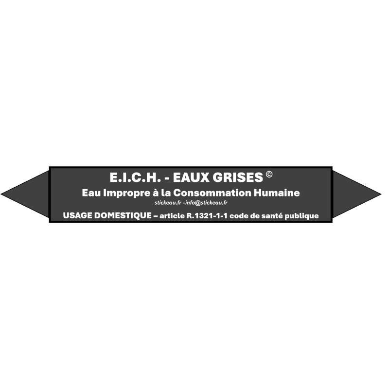 E.I.C.H. - EAUX GRISES Eau Impropre à la Consommation Humaine